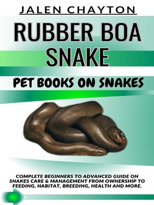 cover image of RUBBER BOA SNAKE  PET BOOKS ON SNAKES